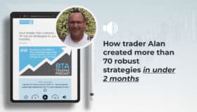How trader Alan created more than 70 robust strategies in under 2 months